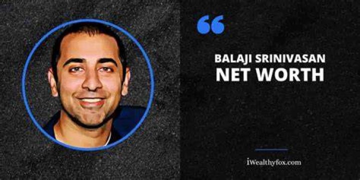 Balaji Srinivasan Net Worth: A Deep Dive into Wealth and Influence