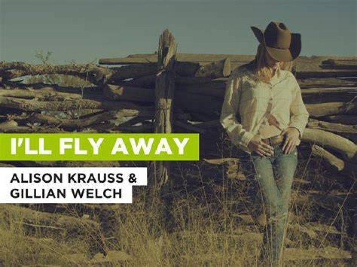I'll Fly Away by Alison Krauss: A Deep Dive into the Timeless Classic