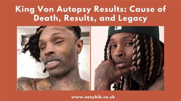 King Von Autopsy Results: Unveiling the Truth Behind the Legend