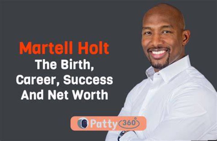 Martell Holt Net Worth: Insights and Financial Journey