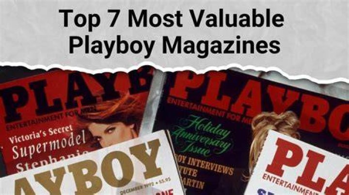Uncover the Most Coveted Playboy Issues: Unveiling Their Value